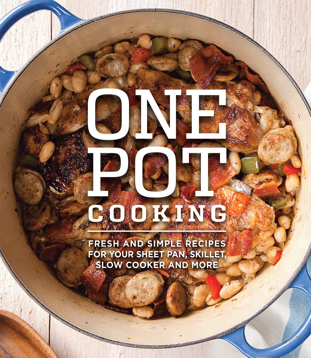 One Pot Cooking: Fresh And Simple Recipes For Your Sheet Pan, Skillet, Slow Cooker And More,Used