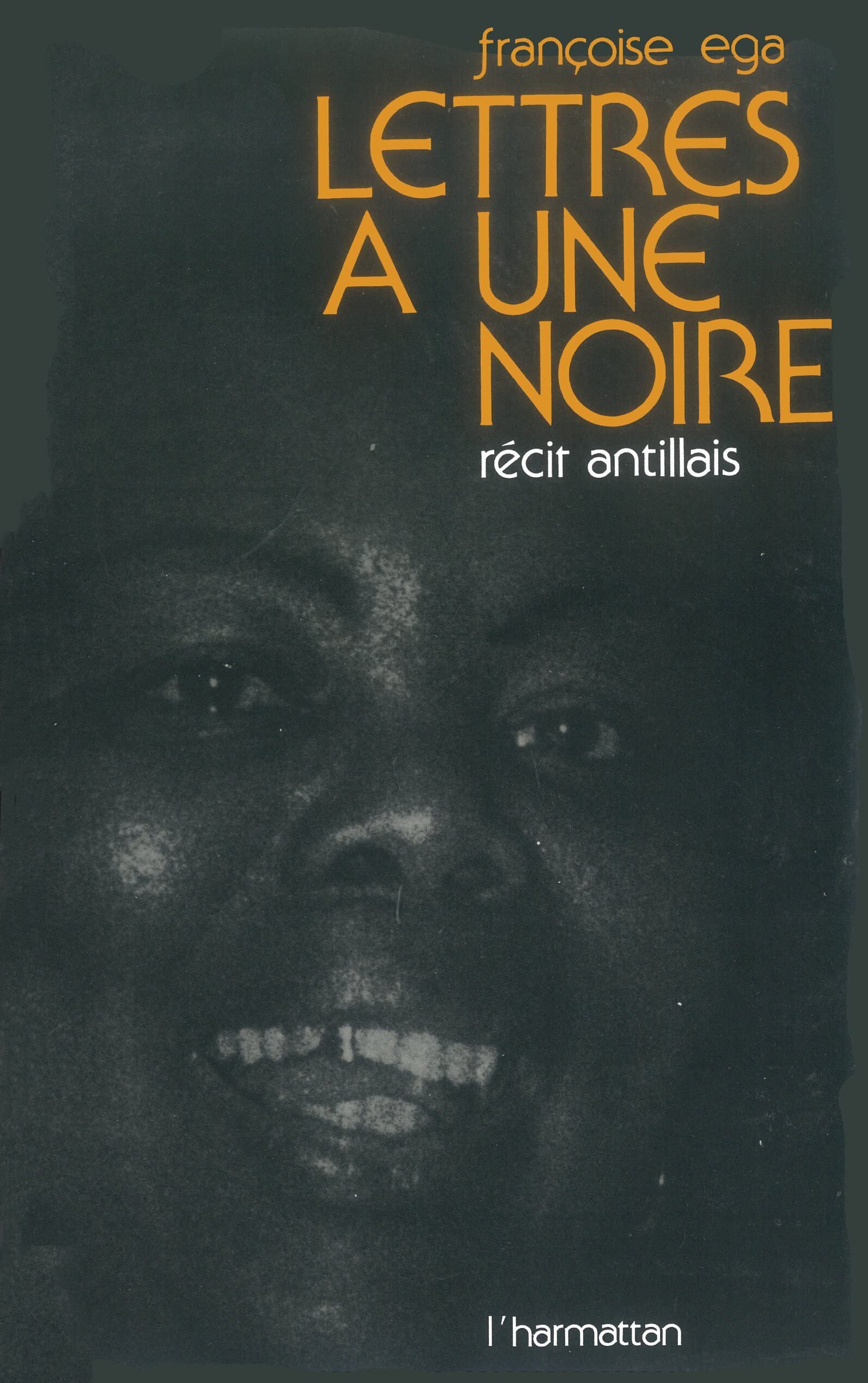 Lettres  une noire: Rcit antillais (French Edition),New