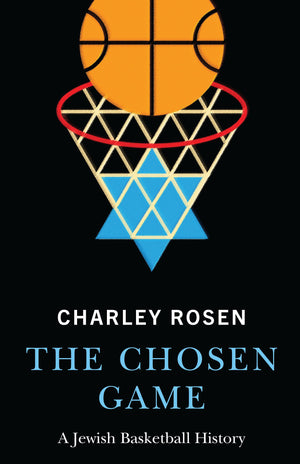 The Chosen Game: A Jewish Basketball History,Used