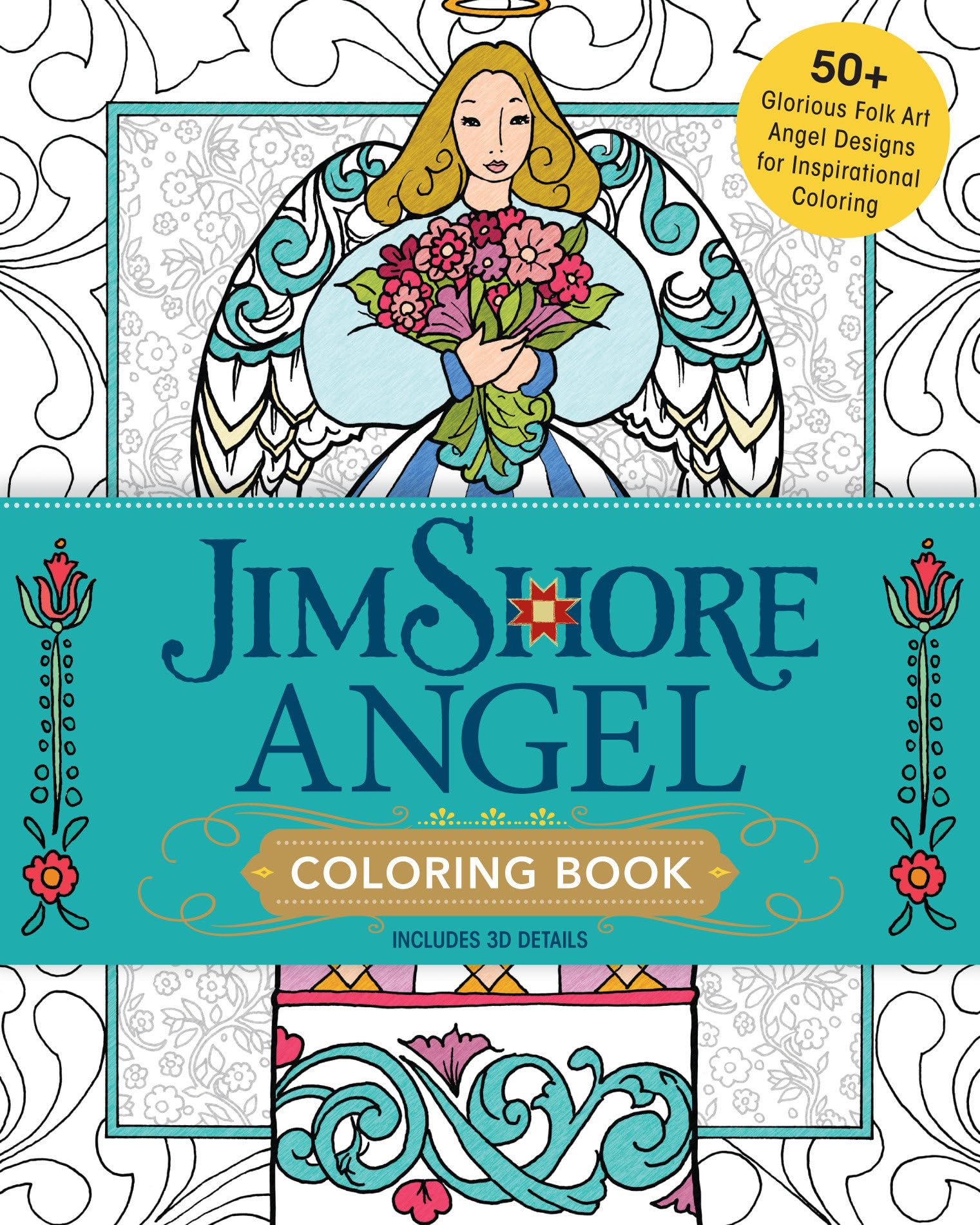Jim Shore Angel Coloring Book: 50+ Glorious Folk Art Angel Designs for Inspirational Coloring,Used