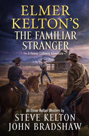 Elmer KeltonS The Familiar Stranger (Hewey Calloway, 5)