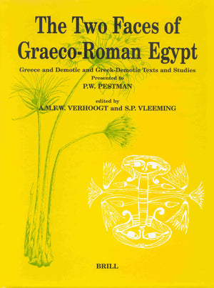 The Two Faces of GraecoRoman Egypt: Greek and Demotic and GreekDemotic Texts and Studies Presented to P.W. Pestman (Papyrologi,Used