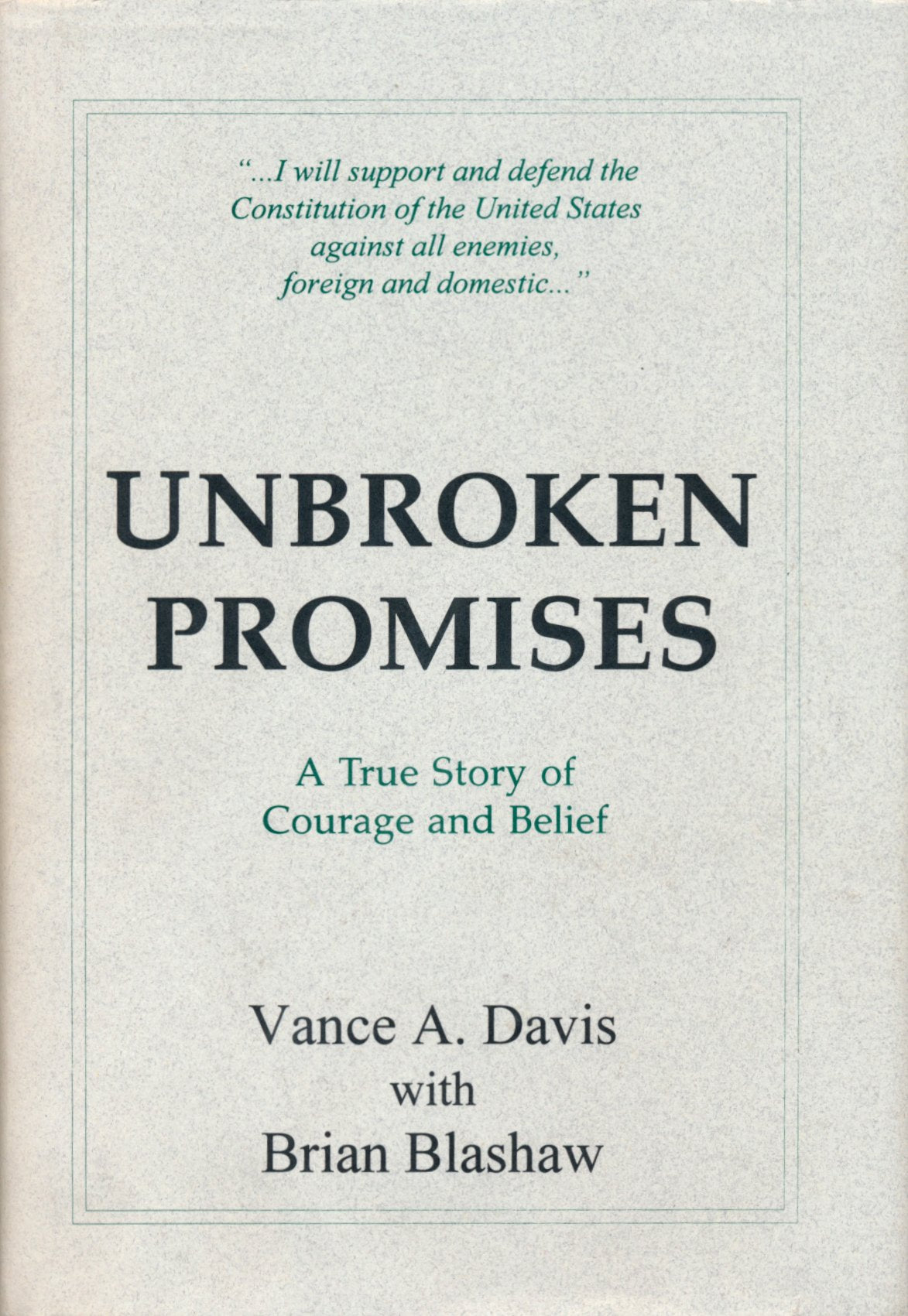 Unbroken Promises: A True Story of Courage and Belief,Used