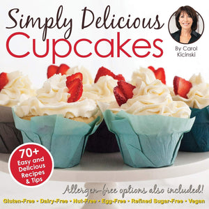Simply Delicious Cupcakes Cookbook: Also Including AllergenFree Options: GlutenFree, DairyFree, NutFree, EggFree, Vegan and,Used