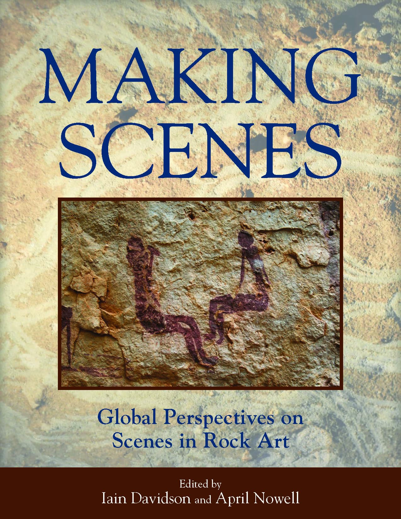 Making Scenes: Global Perspectives on Scenes in Rock Art,Used