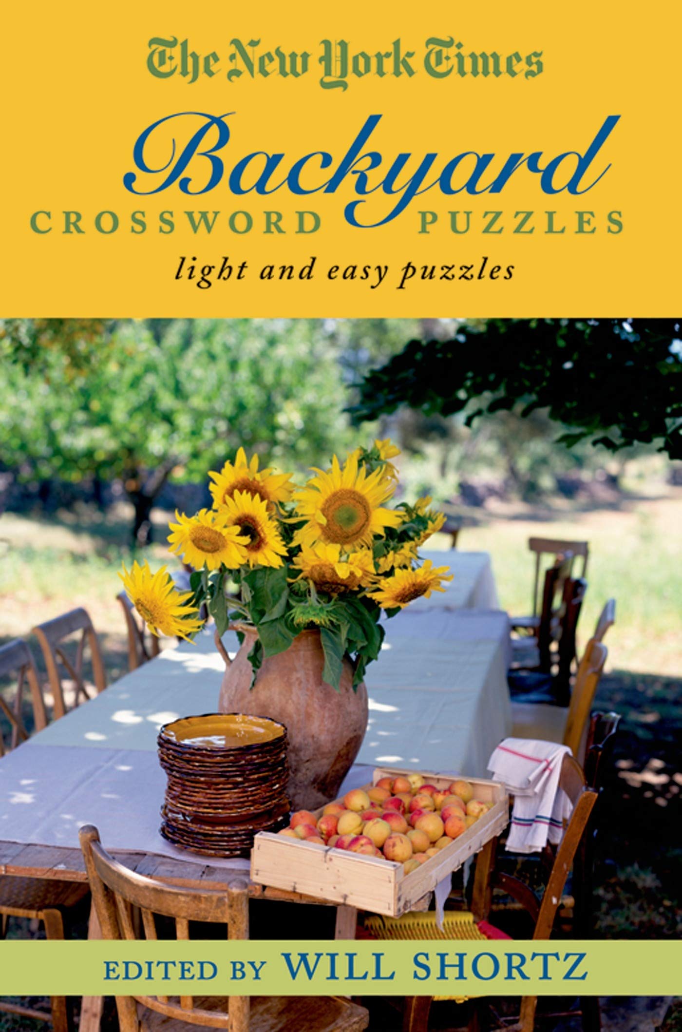 The New York Times Backyard Crossword Puzzles: Light and Easy Puzzles (The New York Times Crossword Puzzles),New
