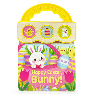 Happy Easter, Bunny! 3Button Sound Board Book For Babies And Toddlers