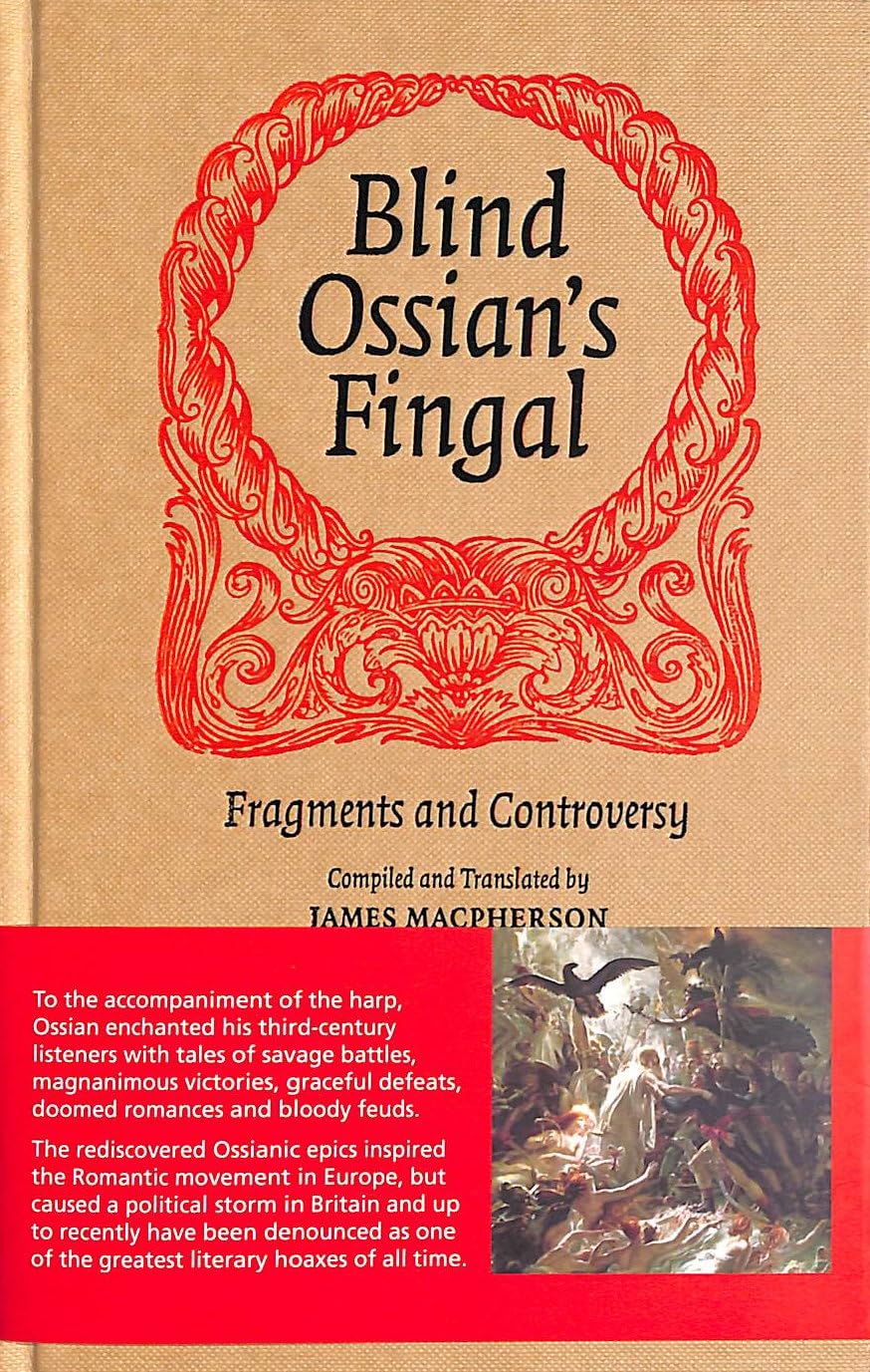 Blind Ossian's Fingal: Fragments and Controversy,Used