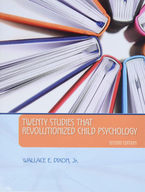 Twenty Studies That Revolutionized Child Psychology,New