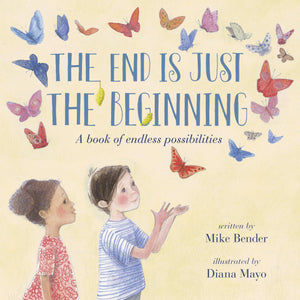 The End Is Just the Beginning,New