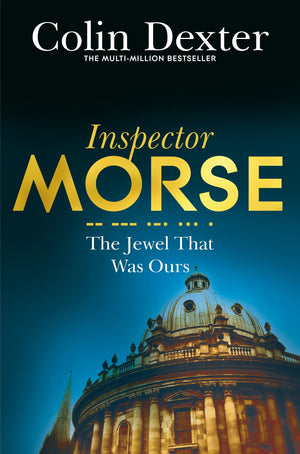 The Jewel That Was Ours (Inspector Morse Mysteries) [Paperback] Colin Dexter,Used