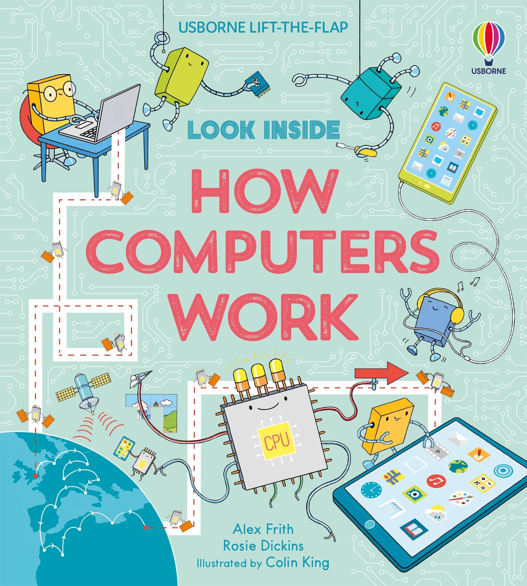 Look Inside How Computers Work: A Fascinating Journey Into The World Of Computers, Coding, And Technology For Kids, With 70 Inte,Used