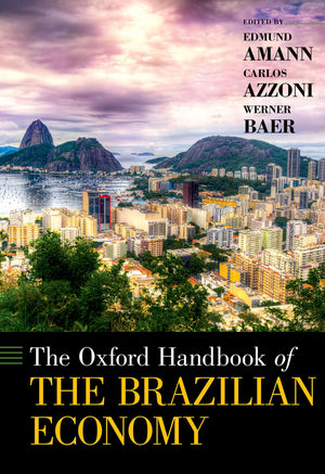 The Oxford Handbook of the Brazilian Economy (Oxford Handbooks),Used