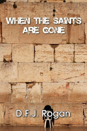 When The Saints Are Gone,New
