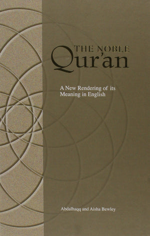 The Noble Qur'an: A New Rendering of Its Meaning in English,Used