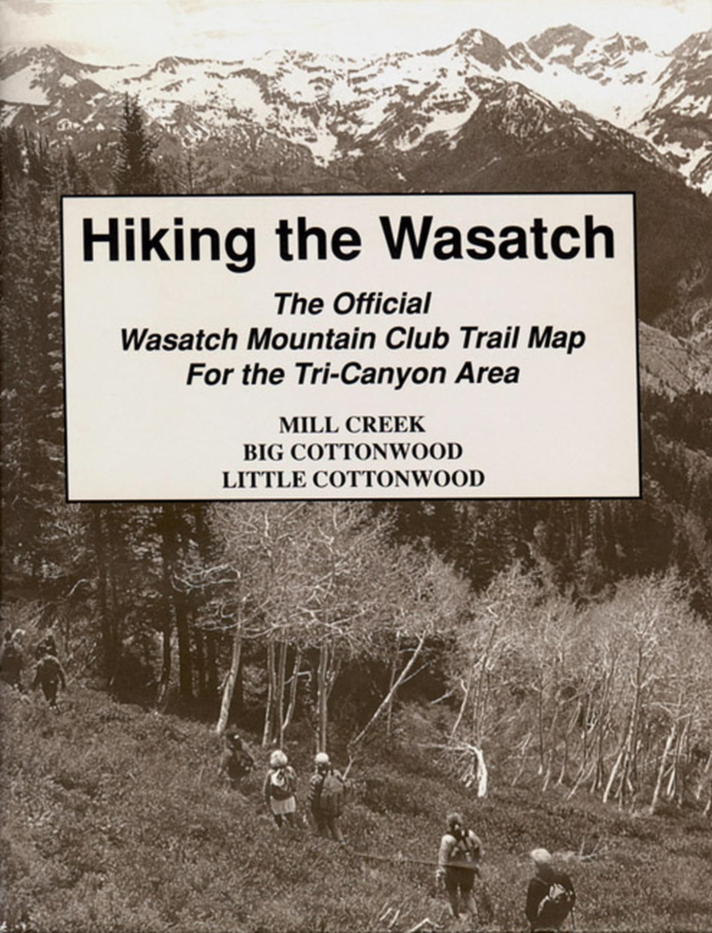 Hiking The Wasatch: The Official Wasatch Mountain Club Trail Map For Tricounty Area,Used