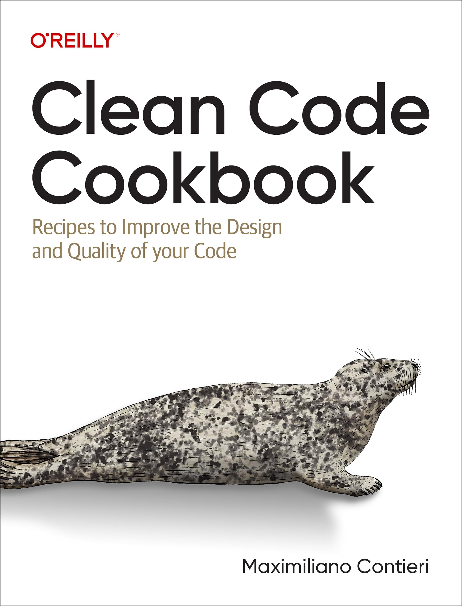 Clean Code Cookbook: Recipes To Improve The Design And Quality Of Your Code,Used