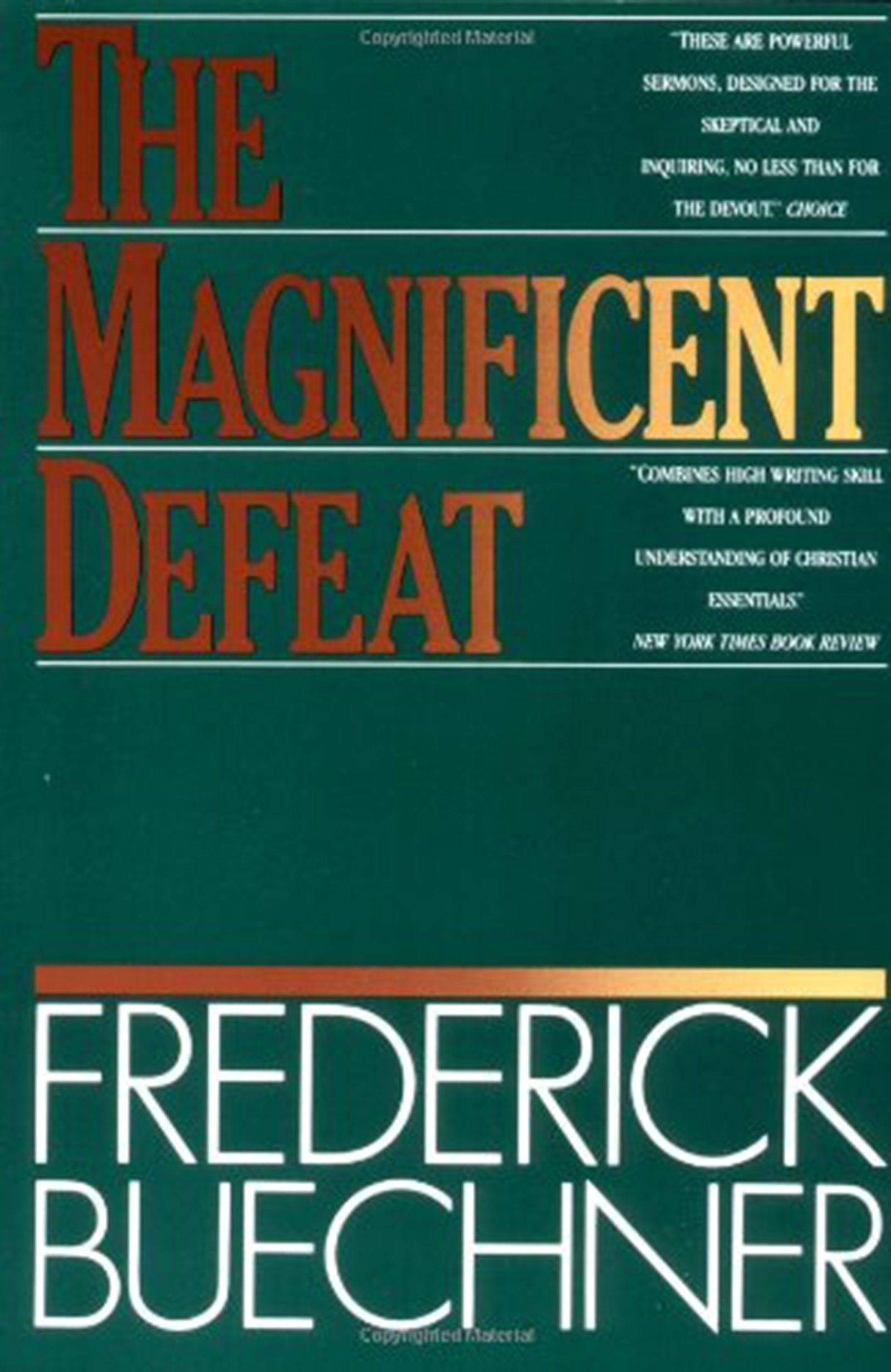 The Magnificent Defeat,Used