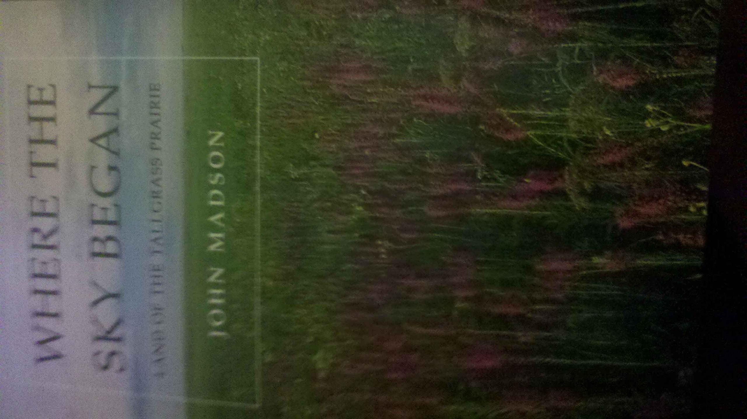 Where the Sky Began: Land of the Tallgrass Prairie,Used