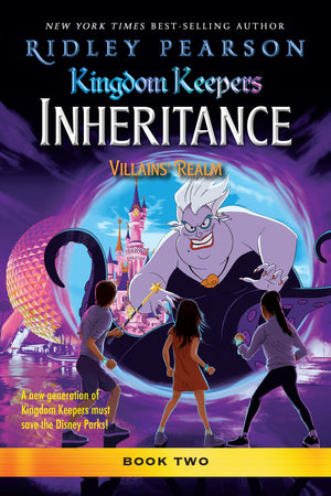 Kingdom Keepers: Inheritance: Villains Realm: Kingdom Keepers Inheritance Book 2