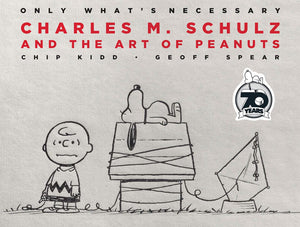 Only What's Necessary: Charles M. Schulz and the Art of Peanuts,Used