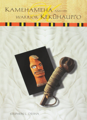 Kamehameha and His Warrior Kekuhaupi'o,Used