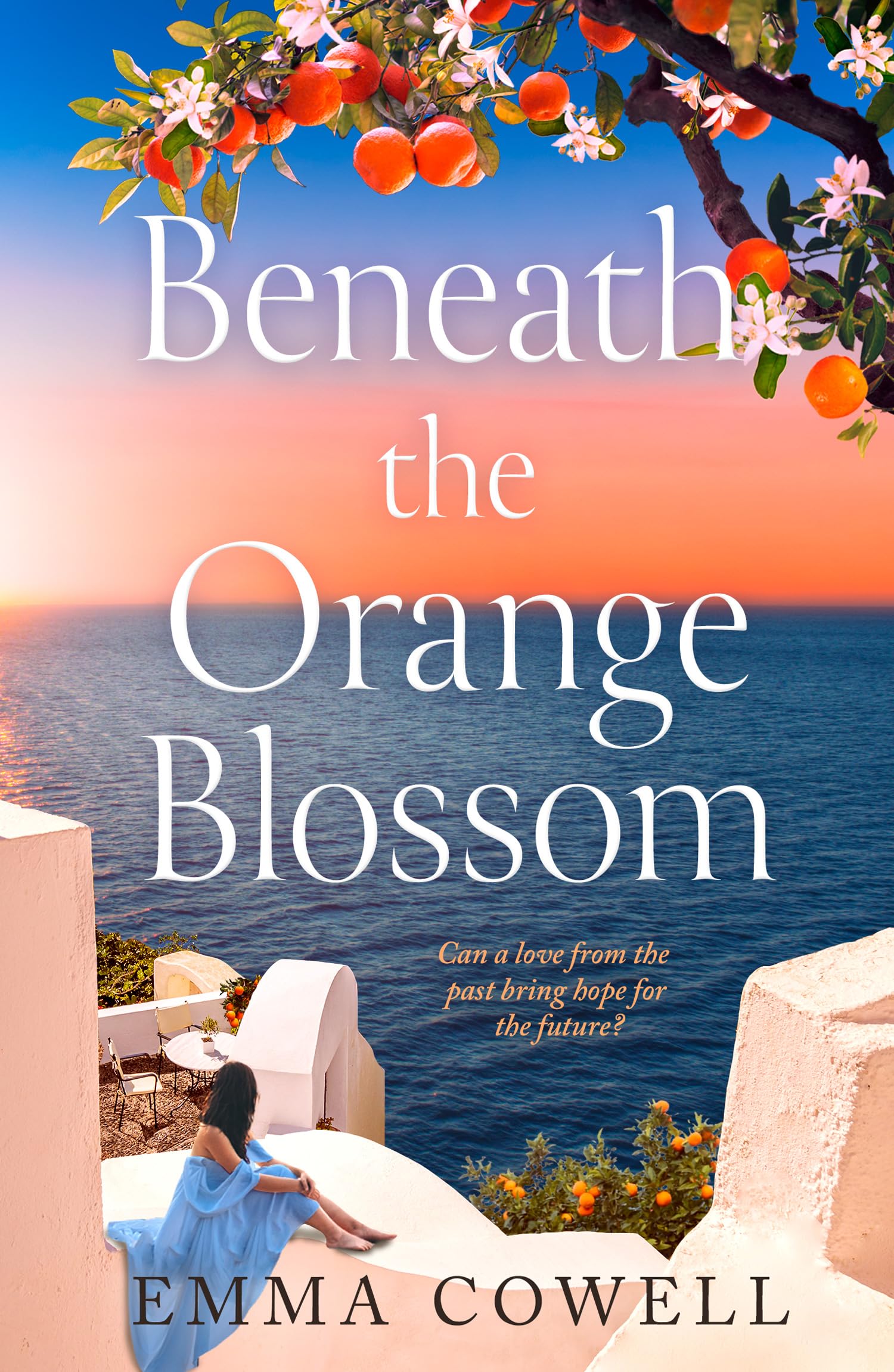 Beneath The Orange Blossom: Spend Summer In Greece In This Gloriously Escapist, Romantic Read, Brand New For 2026 And Perfect Fo