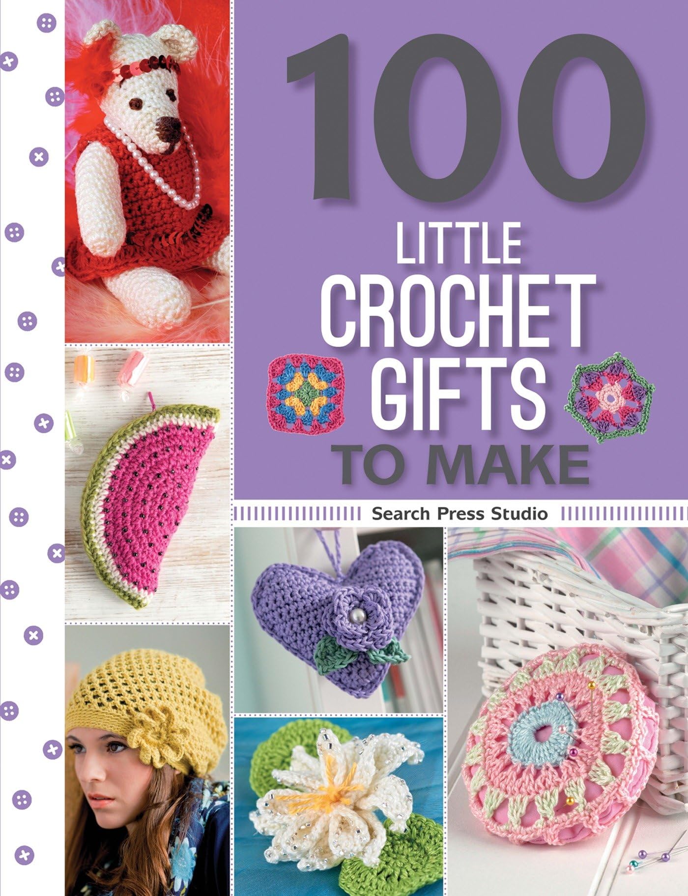 100 Little Crochet Gifts to Make (100 to Make),Used