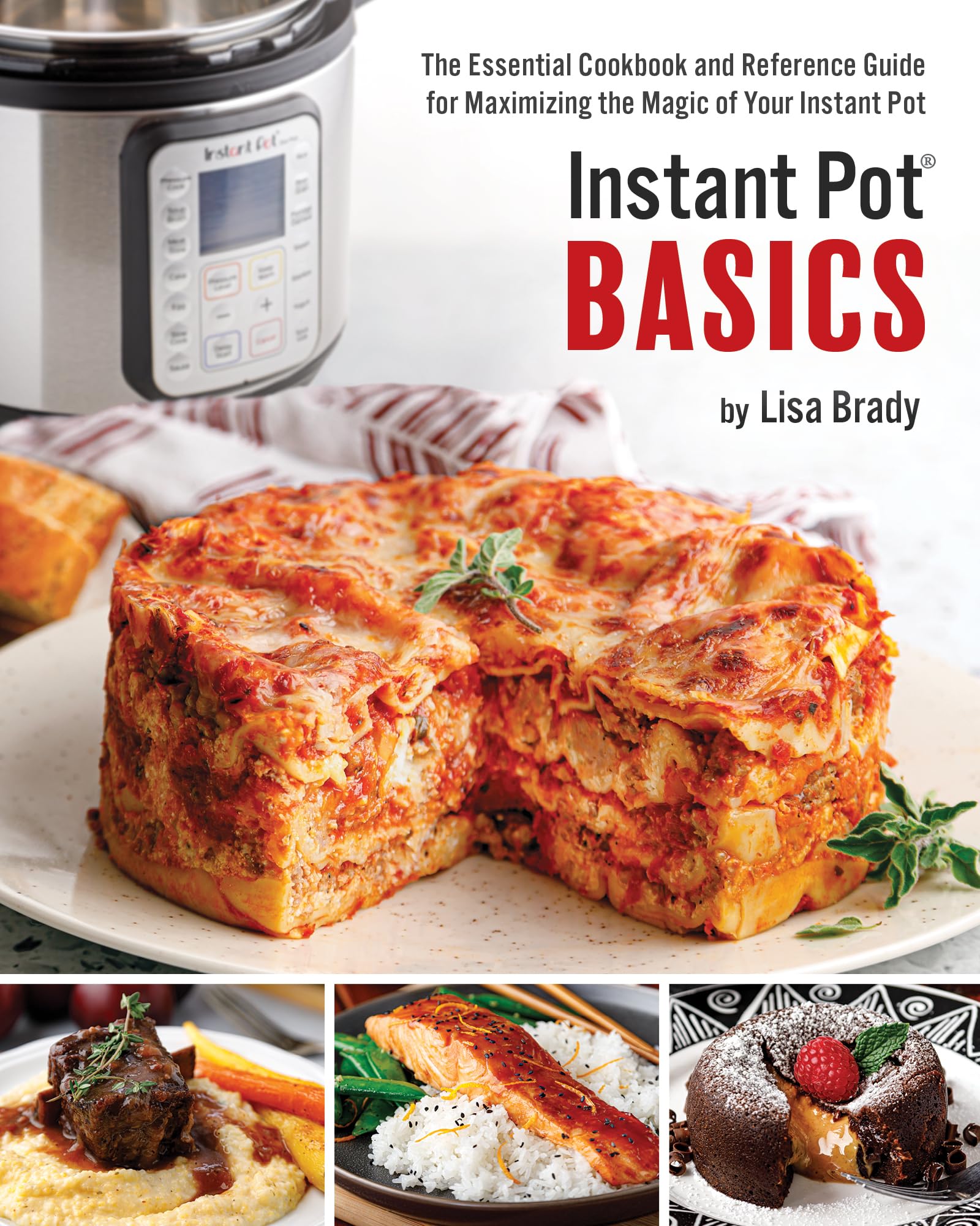 Instant Pot Basics: The Essential Cookbook and Reference Guide for Maximizing the Magic of Your Instant Pot,Used