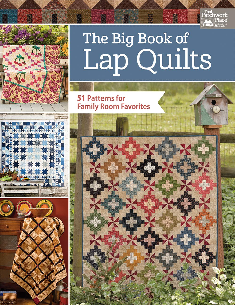 The Big Book Of Lap Quilts: 51 Patterns For Family Room Favorites