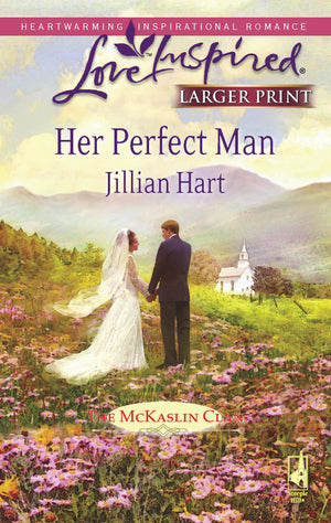 Her Perfect Man (The McKaslin Clan: Series 3, Book 7) (Larger Print Love Inspired #455),Used