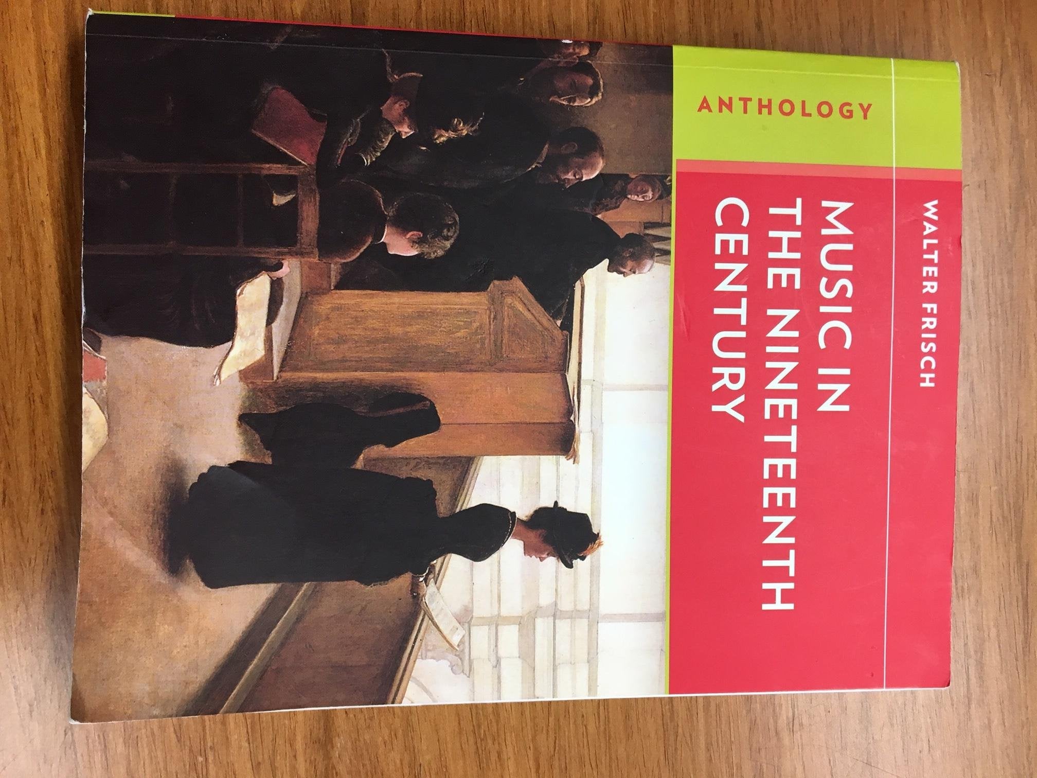 Anthology For Music In The Nineteenth Century (Western Music In Context: A Norton History)