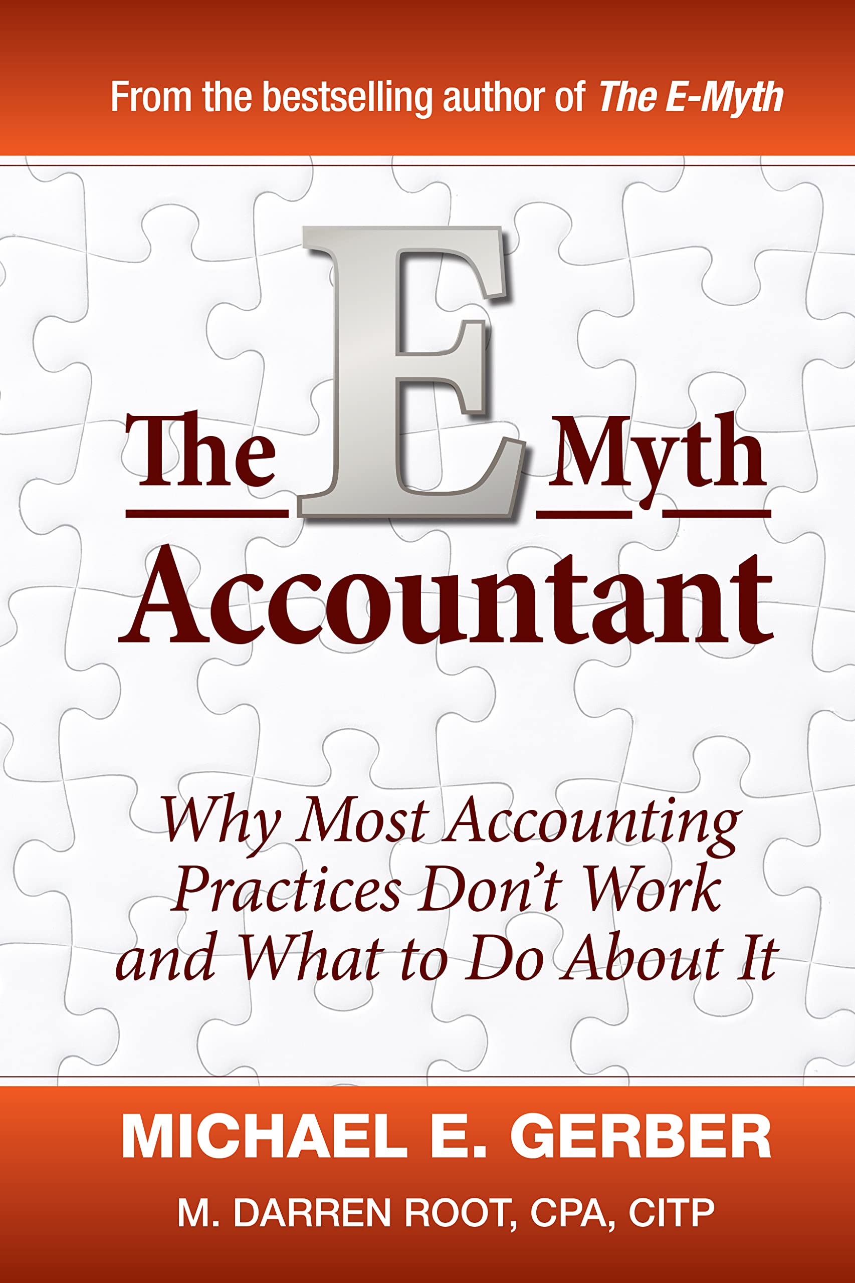 The EMyth Accountant: Why Most Accounting Practices Don't Work and What to Do About It,Used