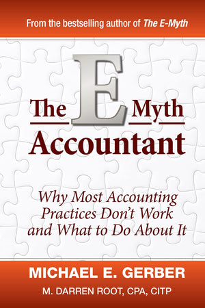 The EMyth Accountant: Why Most Accounting Practices Don't Work and What to Do About It,Used
