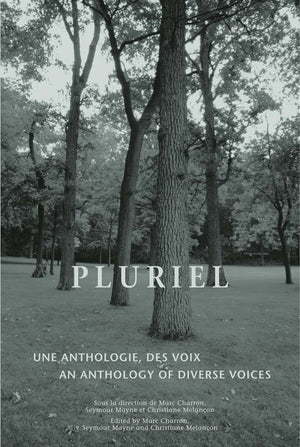Pluriel: An anthology of diverse voices  Une anthologie des voix (NONE),Used