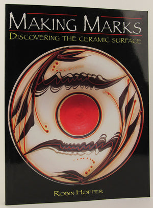 Making Marks: Discovering The Ceramic Surface,Used