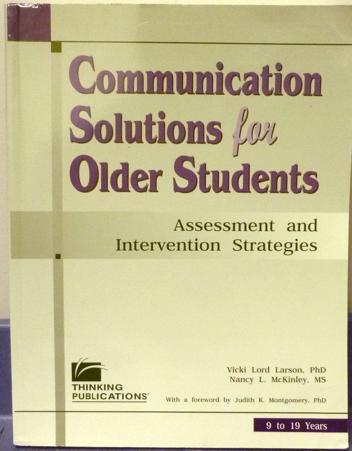 Communication Solutions for Older Students: Assessment and Intervention Strategies,New