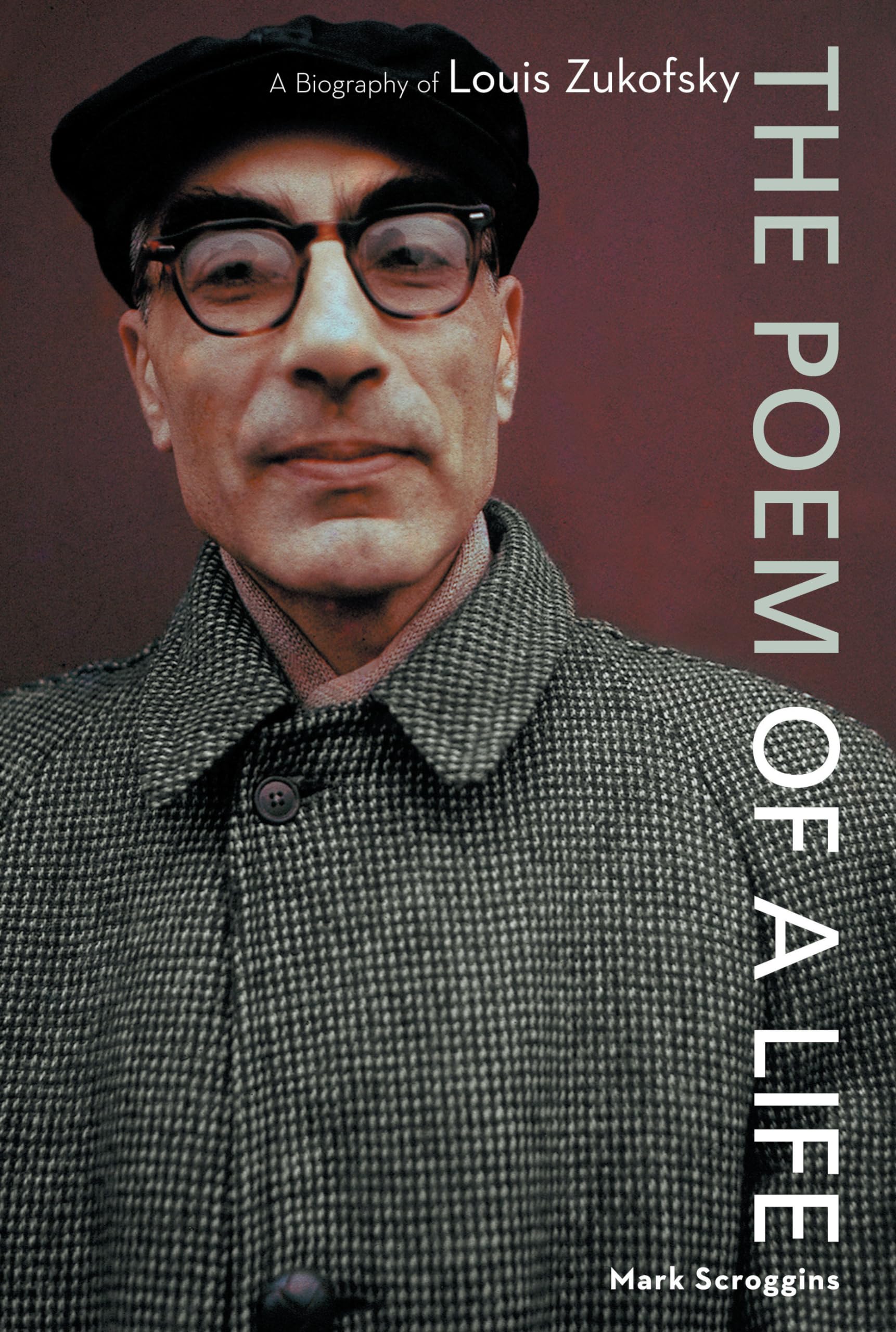 The Poem of a Life: A Biography of Louis Zukofsky,Used