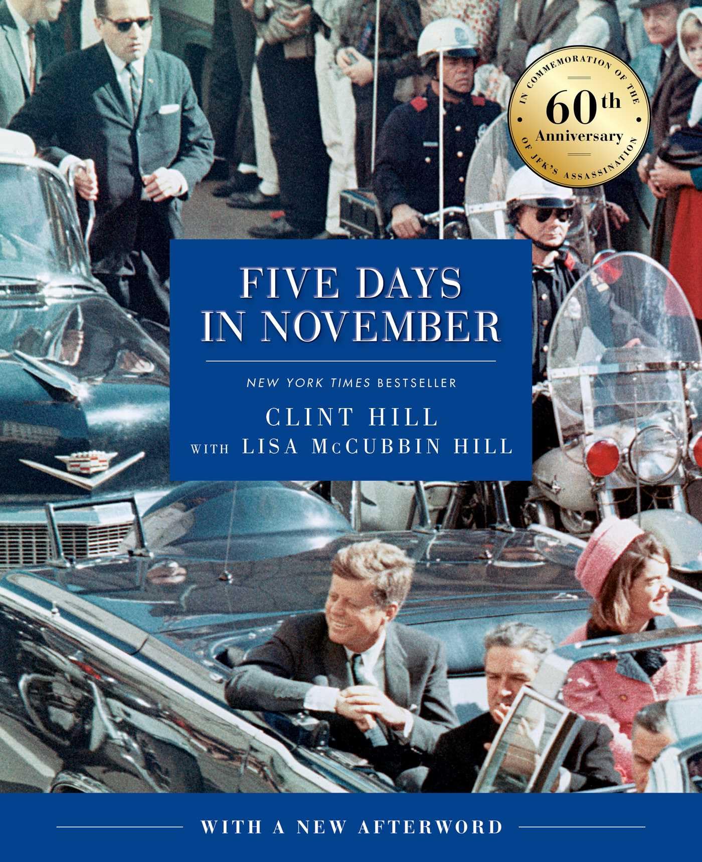 Five Days in November: In Commemoration of the 60th Anniversary of JFK's Assassination,New