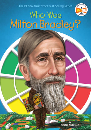 Who Was Milton Bradley?,New