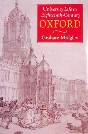 University Life in EighteenthCentury Oxford,Used