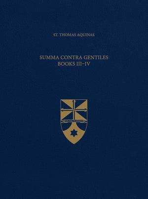 Summa Contra Gentiles, Books III & IV (LatinEnglish Opera Omnia)