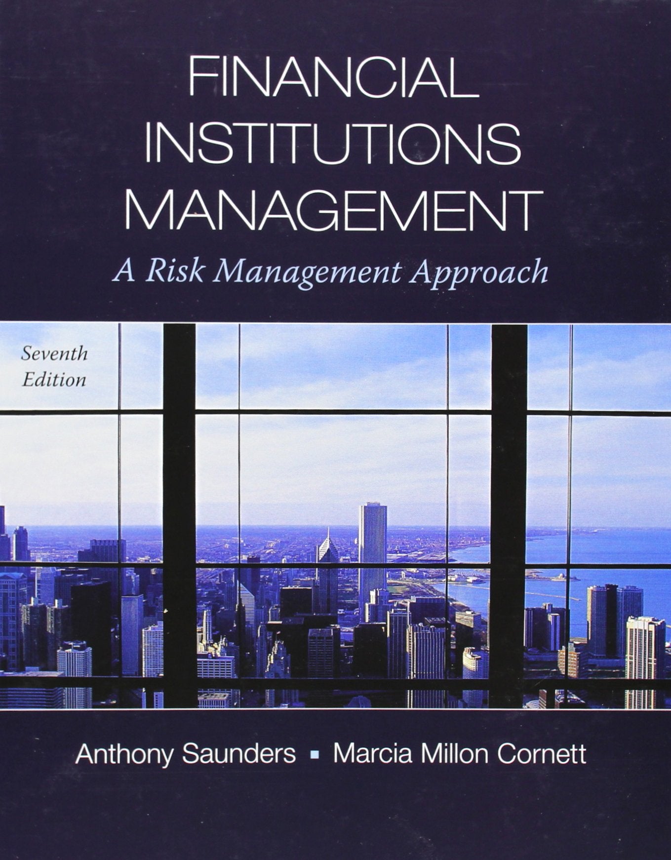 Financial Institutions Management: A Risk Management Approach, 7Th Edition,New