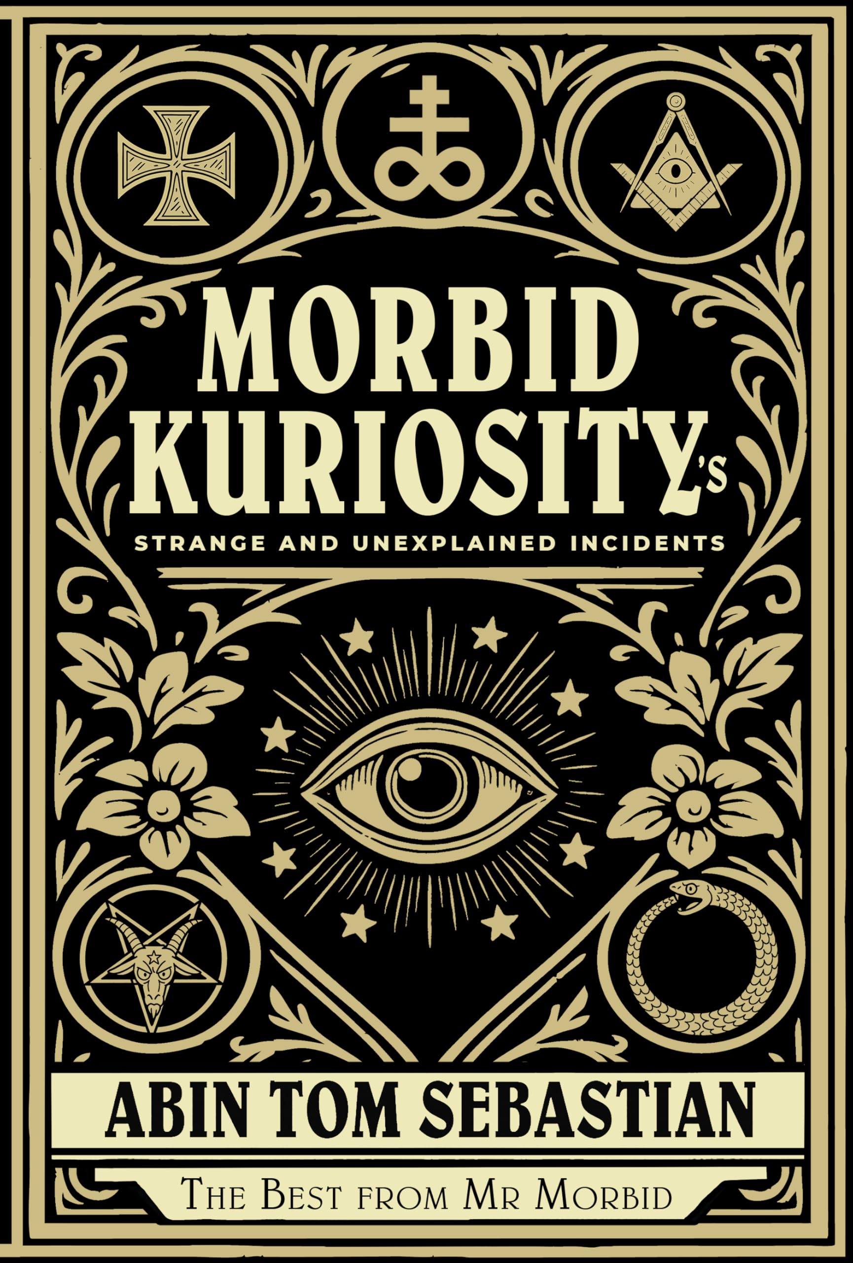 Morbid KuriosityS: Strange And Unexplained Incidents
