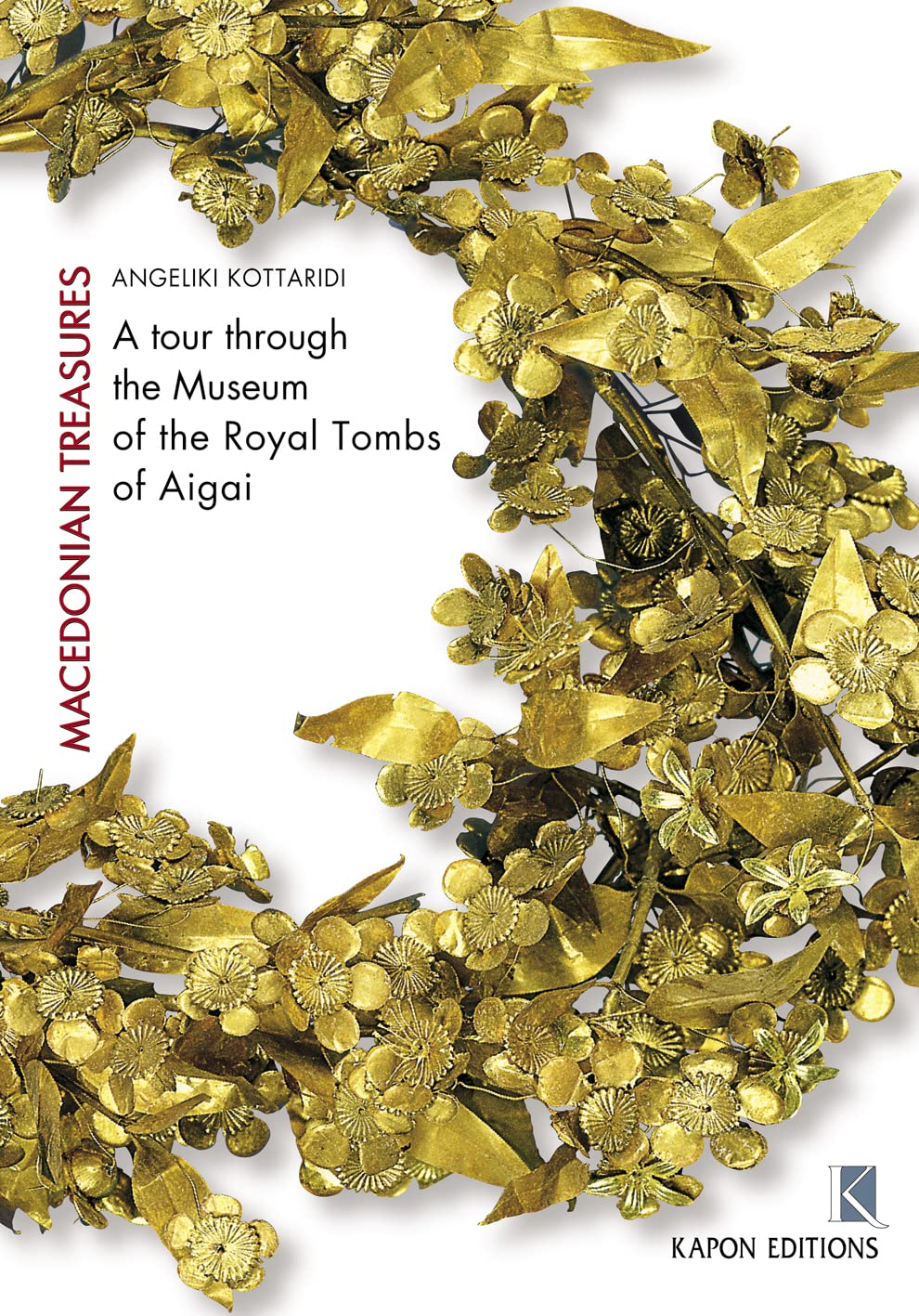 Macedonian Treasures: A Tour Through The Museum Of The Royal Tombs Of Aigai