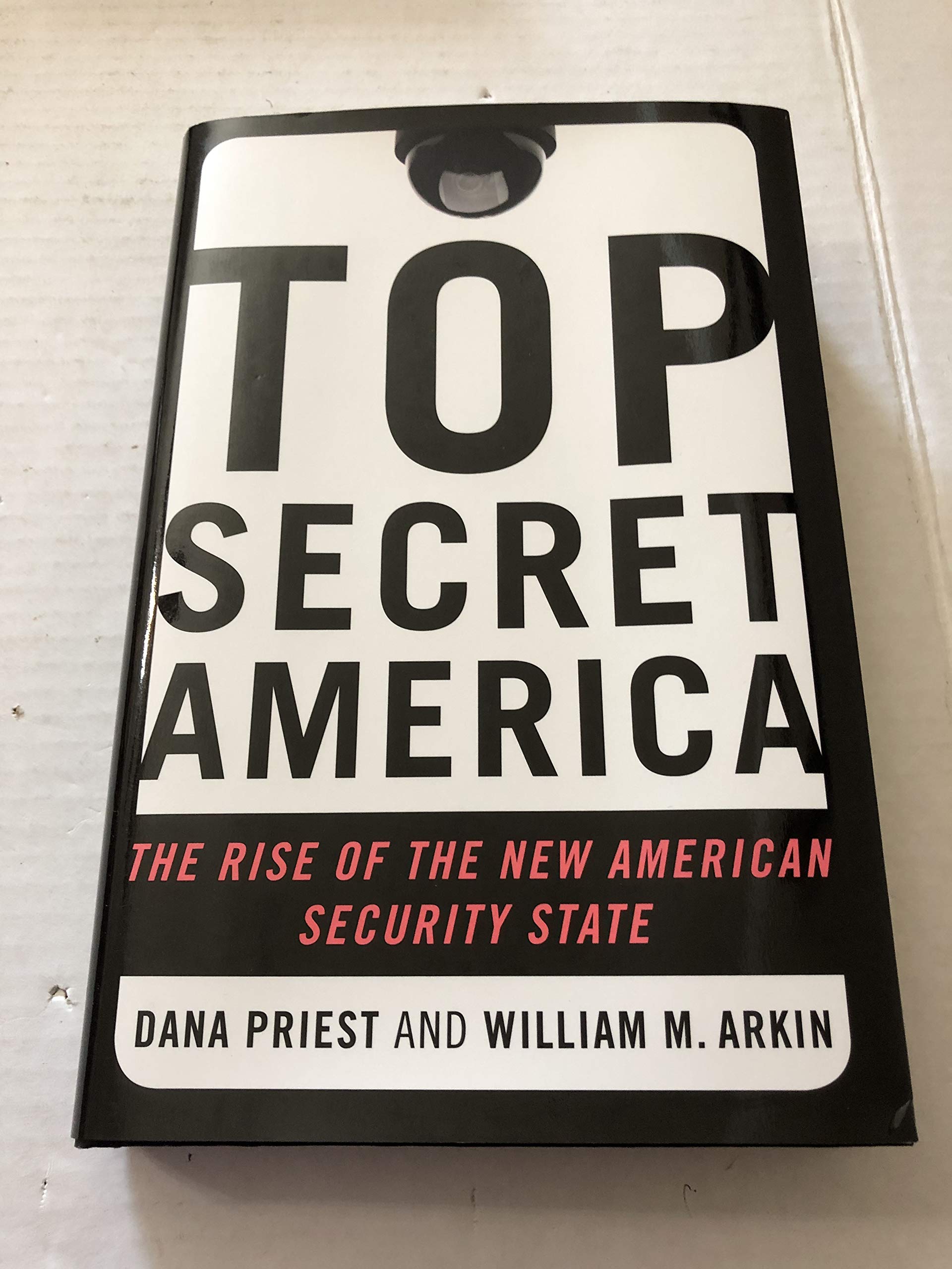 Top Secret America: The Rise of the New American Security State,Used