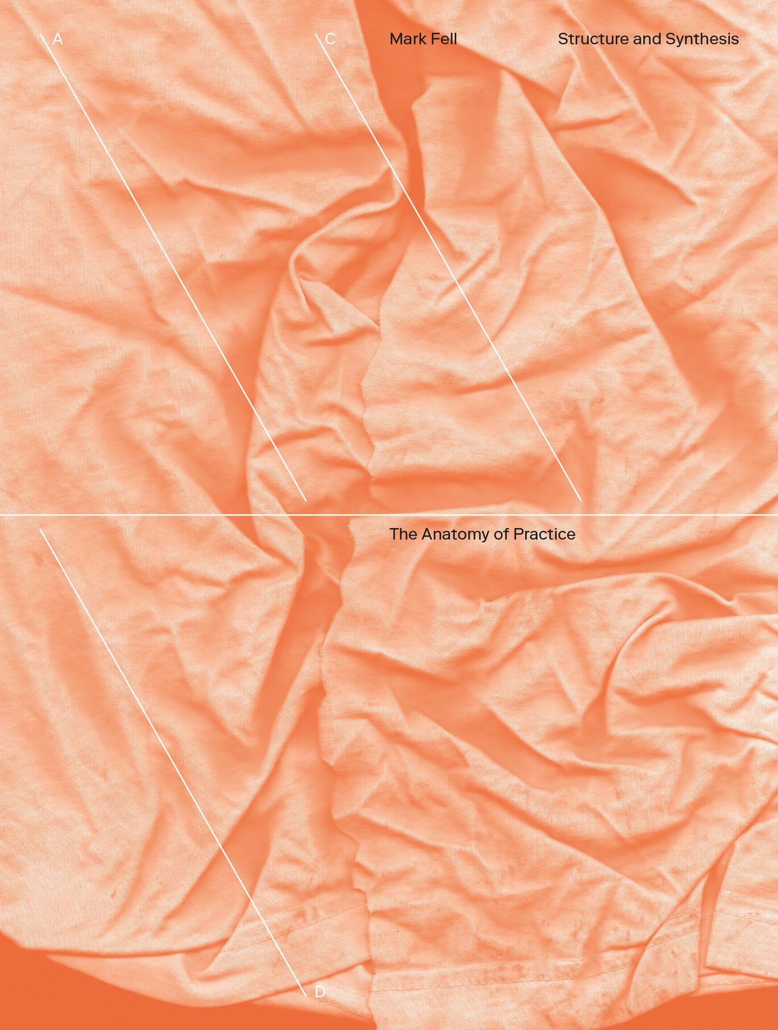 Structure and Synthesis: The Anatomy of Practice,Used
