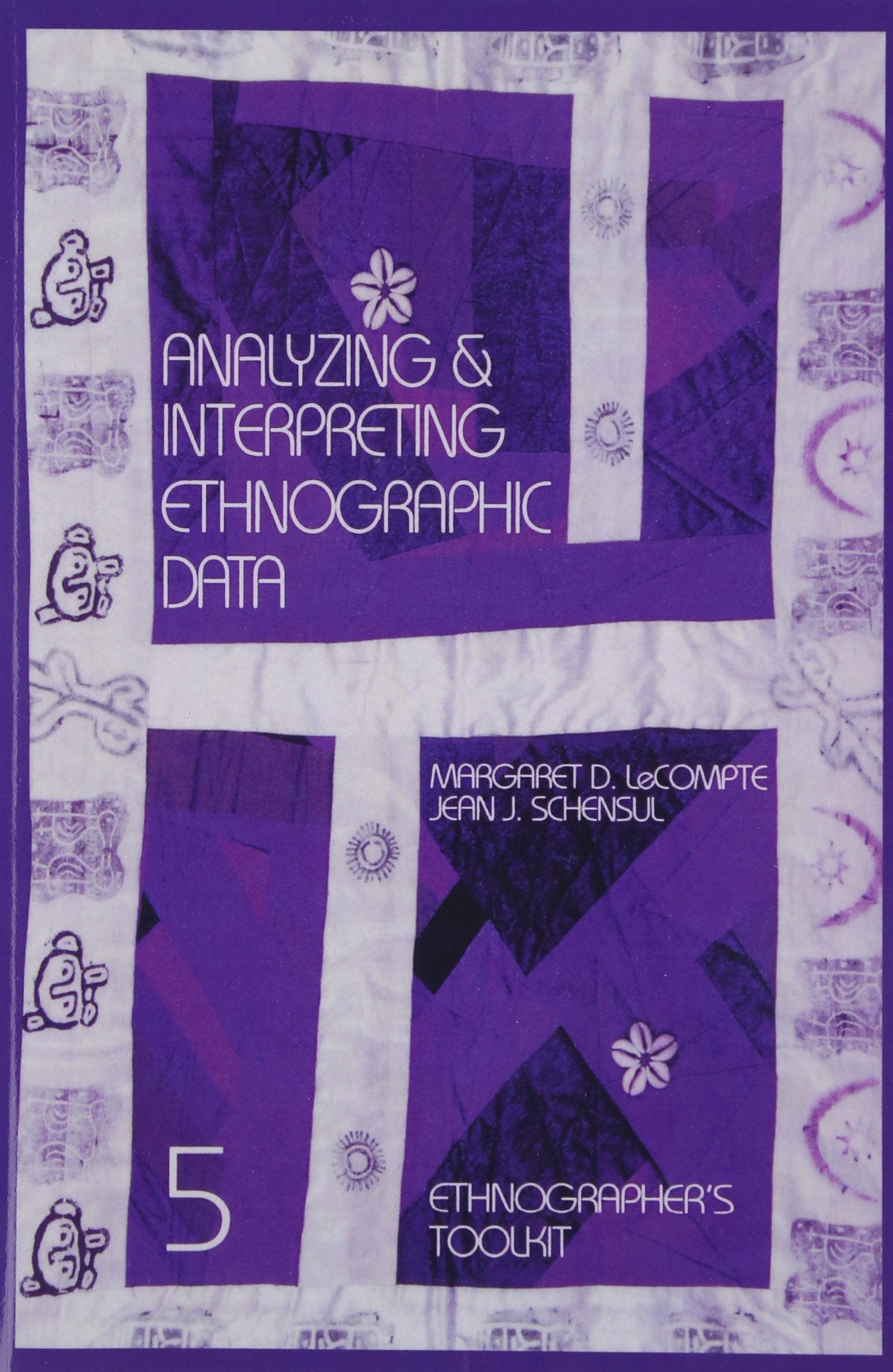 Analyzing and Interpreting Ethnographic Data (Ethnographer's Toolkit),Used