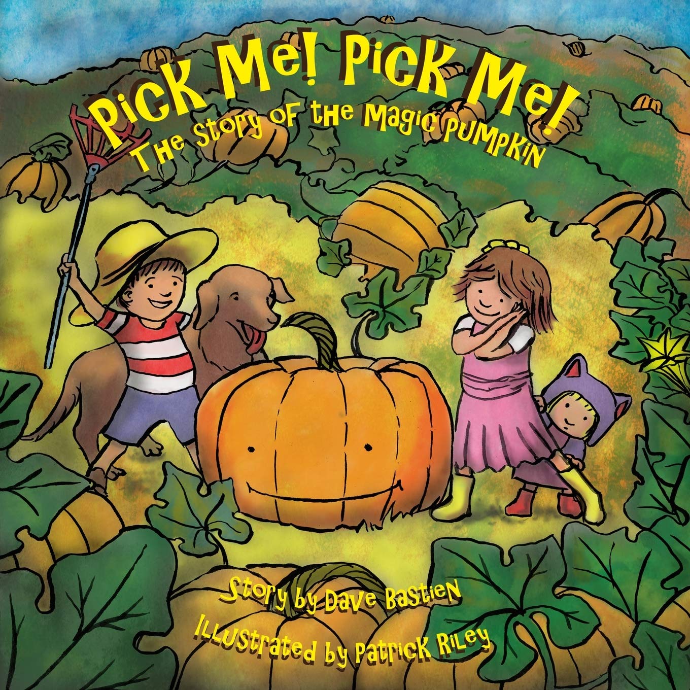 Pick Me! Pick Me! The Story of the Magic Pumpkin,Used