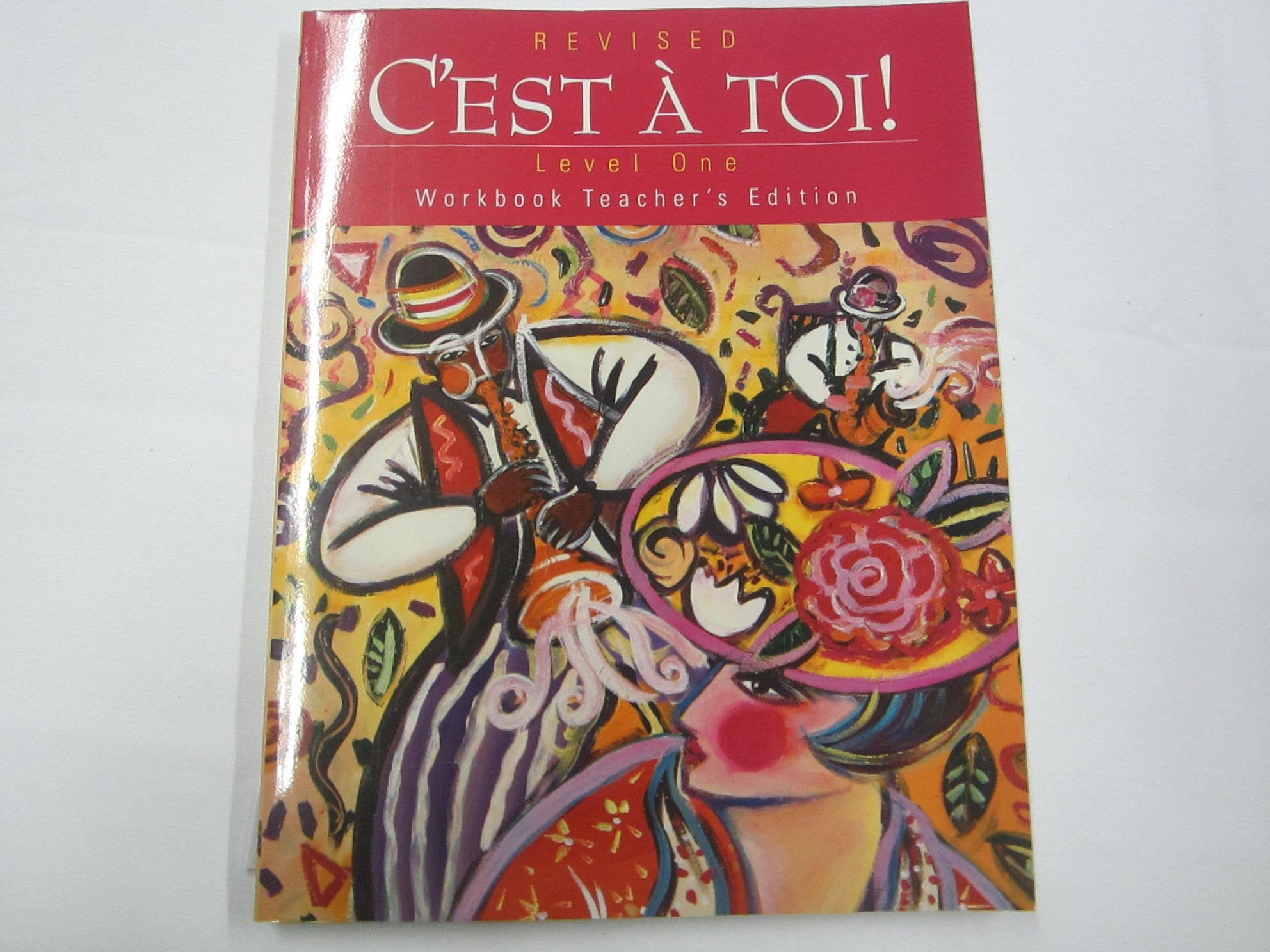 C'est A Toi!:Revised Level 1, Workbook Teacher's Edition,Used